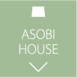 ASOBI HOUSE